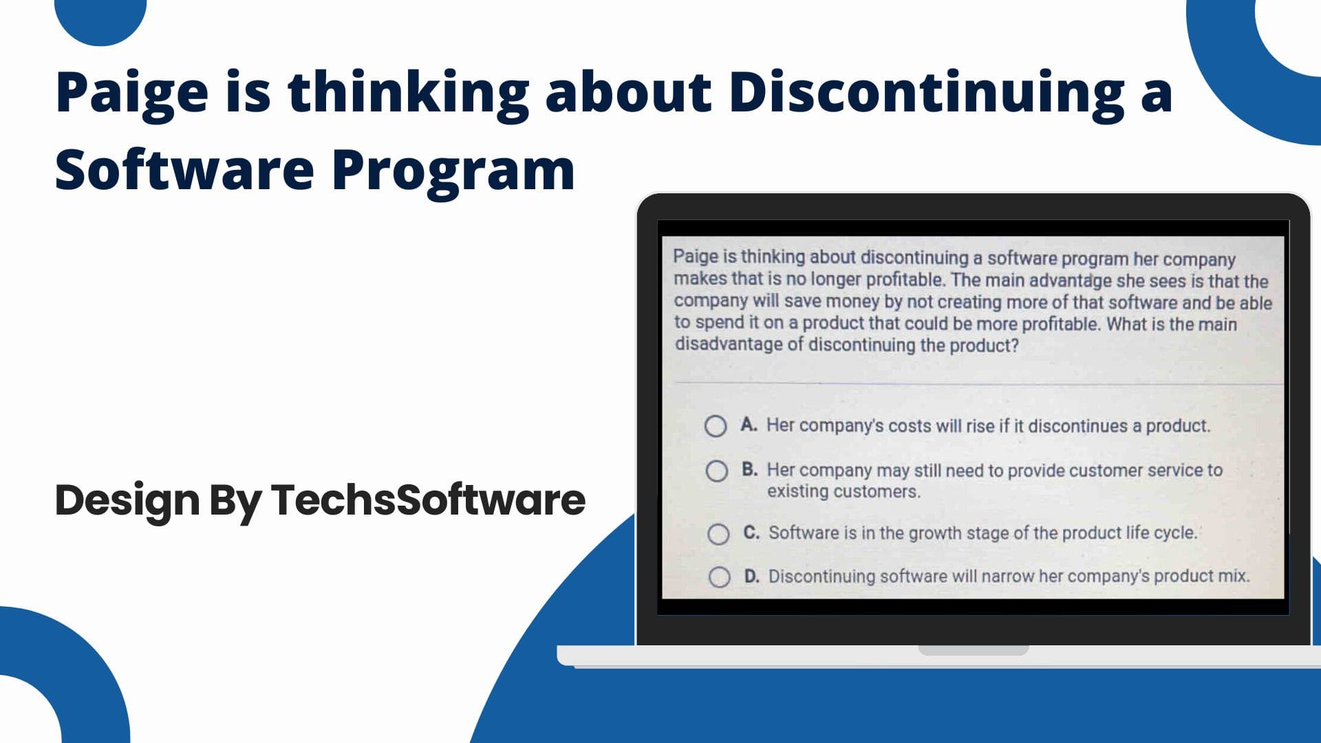 Paige is thinking about Discontinuing a Software Program