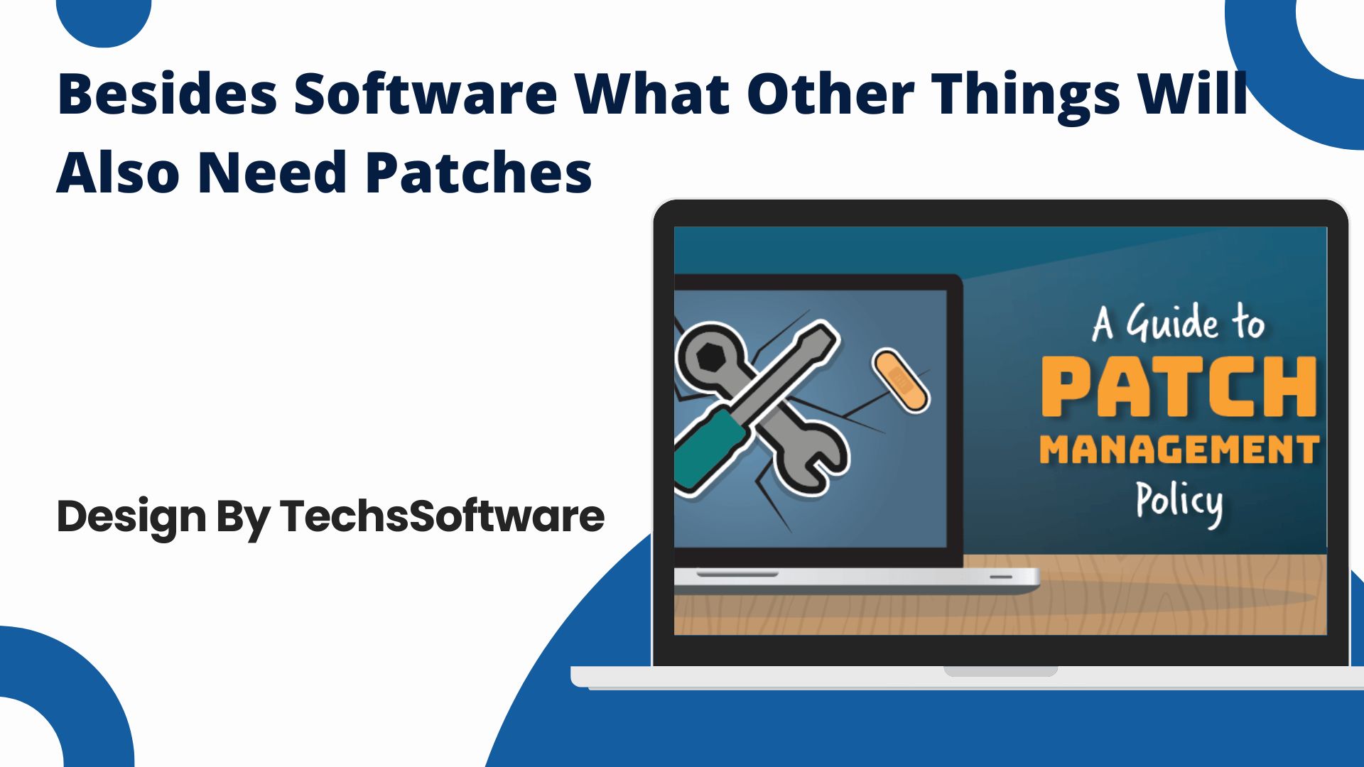 Besides Software What Other Things Will Also Need Patches