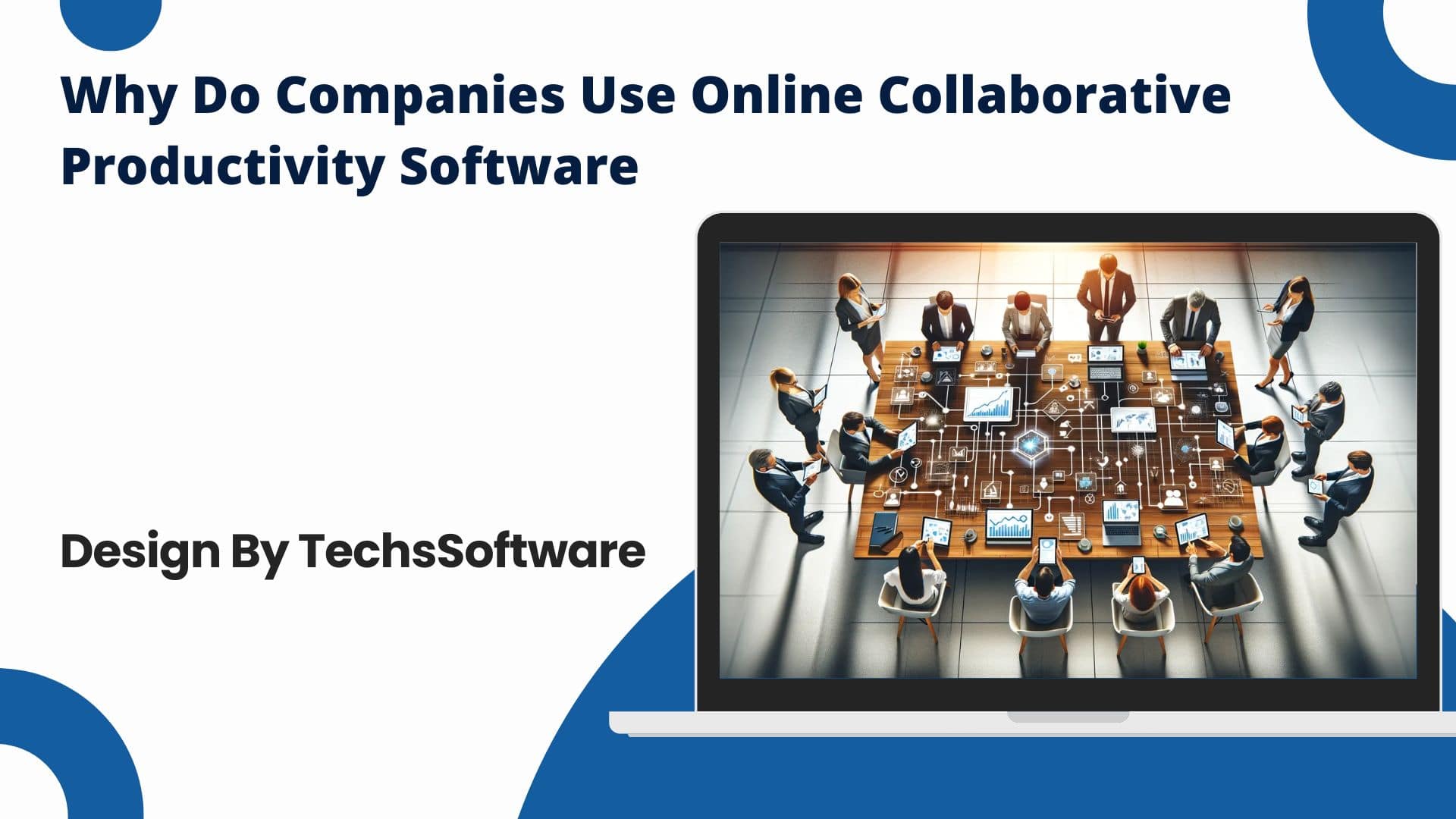 Why Do Companies Use Online Collaborative Productivity Software