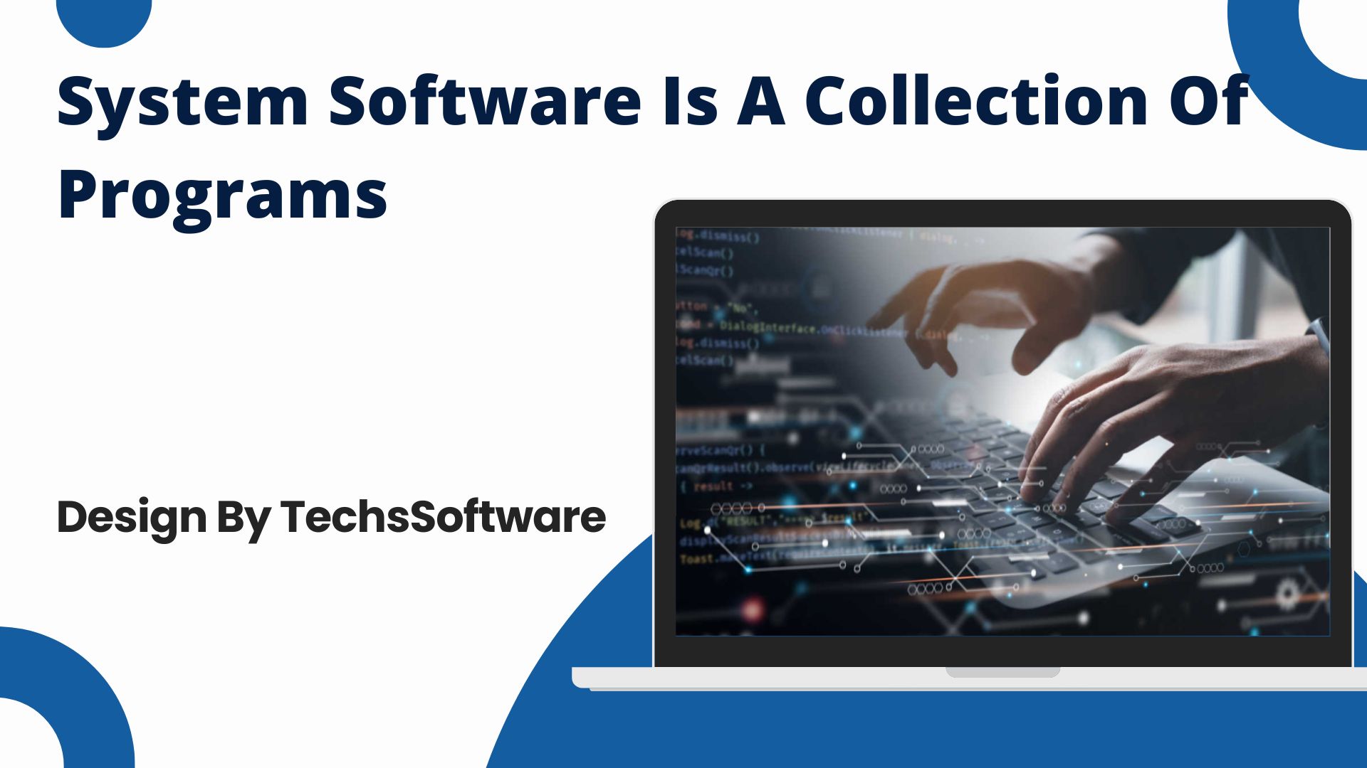 System Software Is A Collection Of Programs